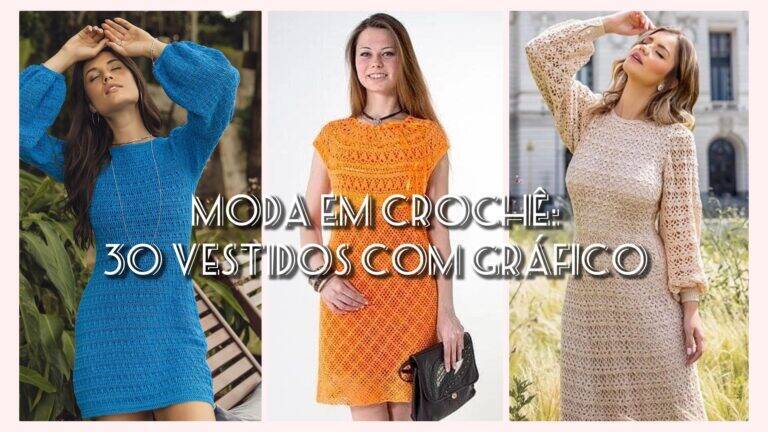 Vestidos de Crochê Moderno: 30 Belíssimos  Modelos com Gráficos