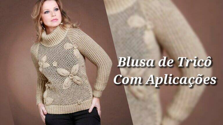 Faça a Delicada Blusa de Tricô com Lindas Aplicações de Flores em Crochê