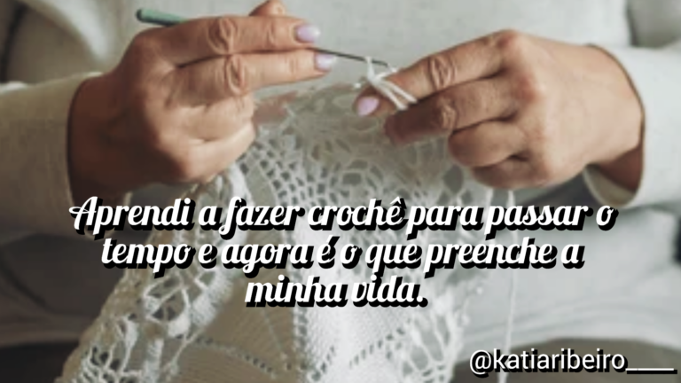 100 Frases de Crochê: Inspiração Diária para Artesãos Criativos
