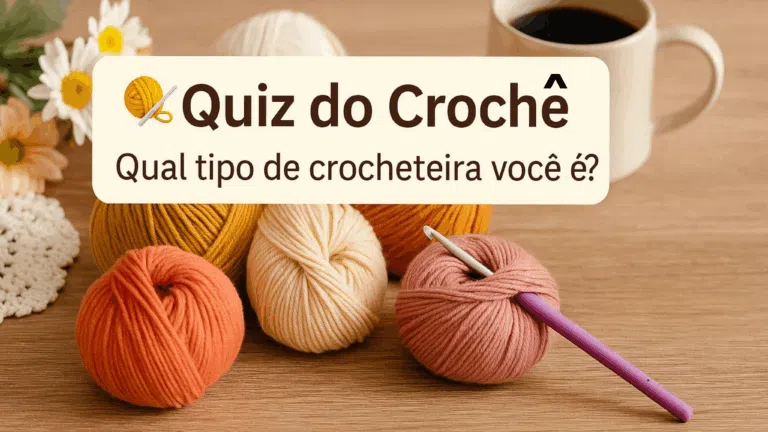 Qual crocheteira mora em você? Descubra agora com este Quiz divertido!