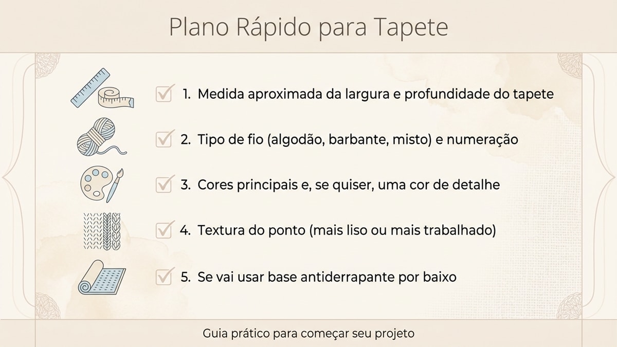 Infográfico com checklist para planejar tapete de crochê, mostrando lista de 5 itens essenciais: medidas, tipo de fio, cores, textura e base antiderrapante. Design limpo e elegante em português.